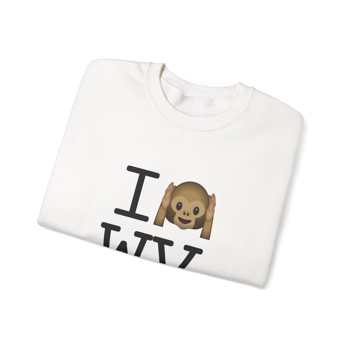 "I Don't Hear West Virginia" Sweatshirt