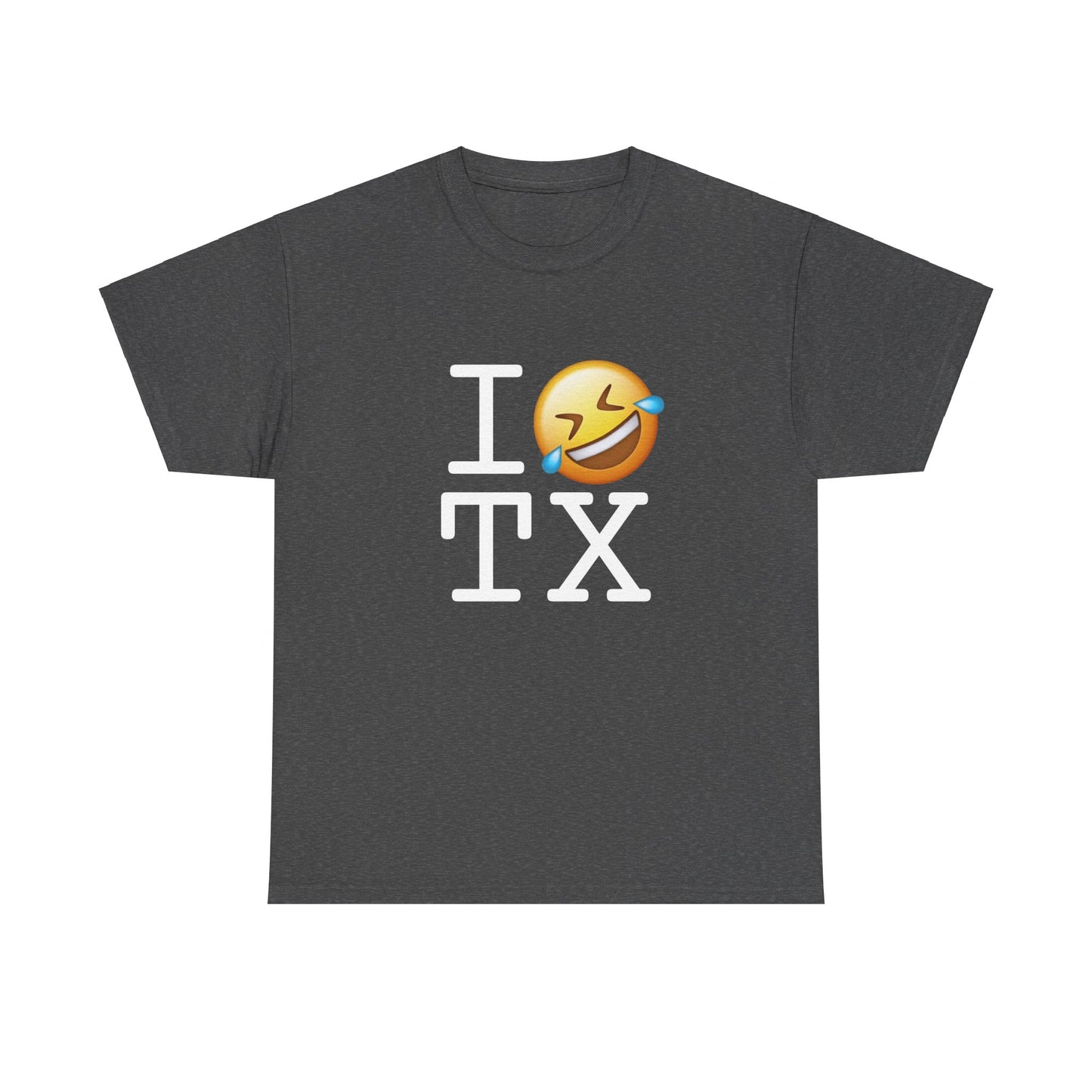"I Laugh Hard (LMFAO) at Texas" Tee