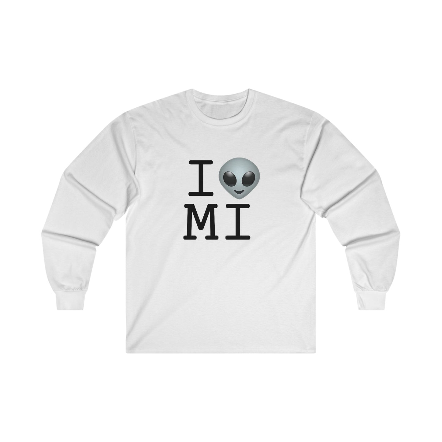 "I Feel Alien in Michigan" Long Sleeve Shirt