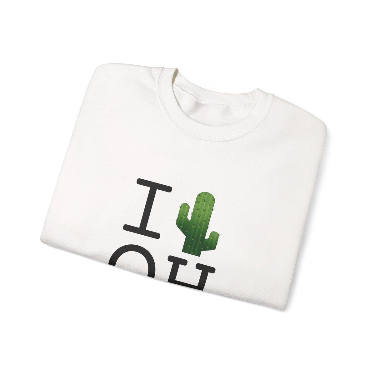 "I Cactus Ohio" Sweatshirt