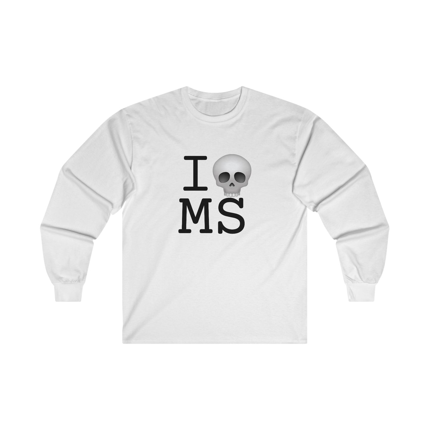 "I'm Dead in Mississippi" Long Sleeve Shirt
