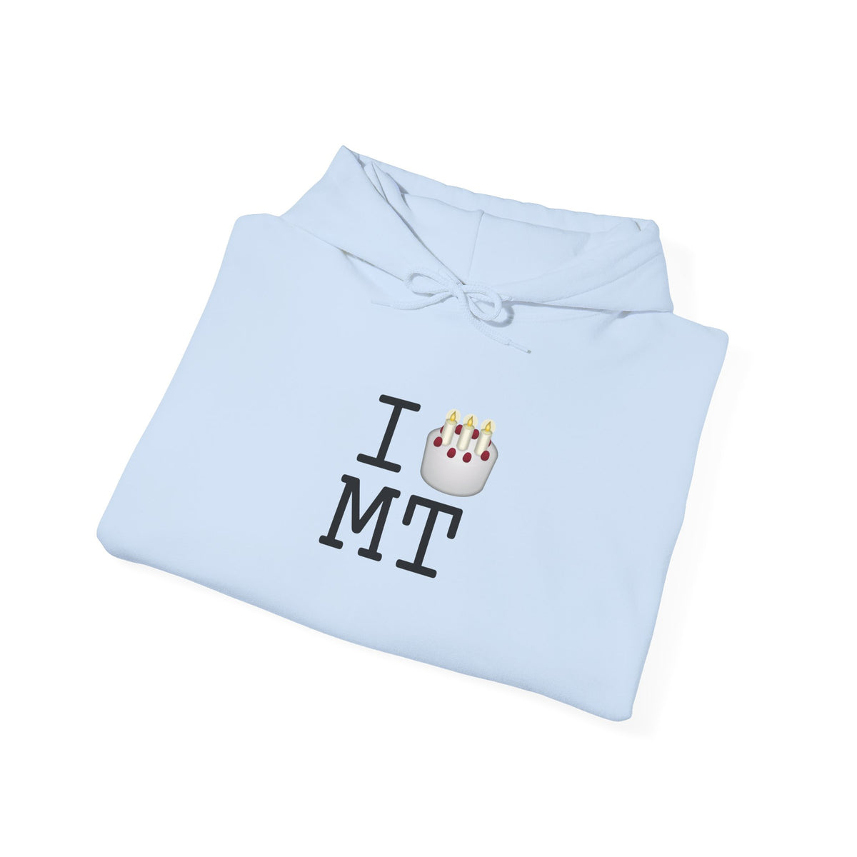 "I Birthday Cake Montana" Hoodie