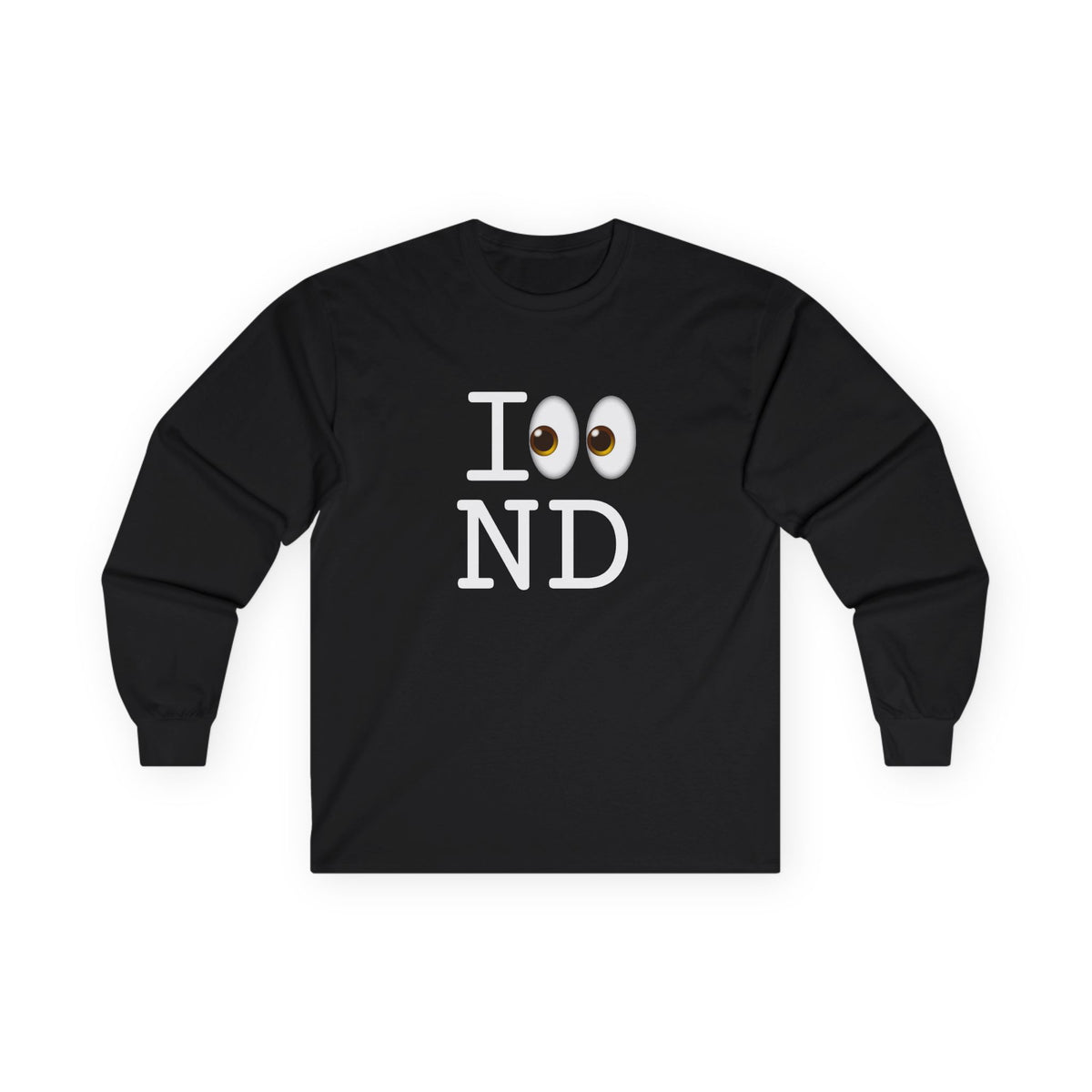 "I Look at North Dakota" Long Sleeve Shirt