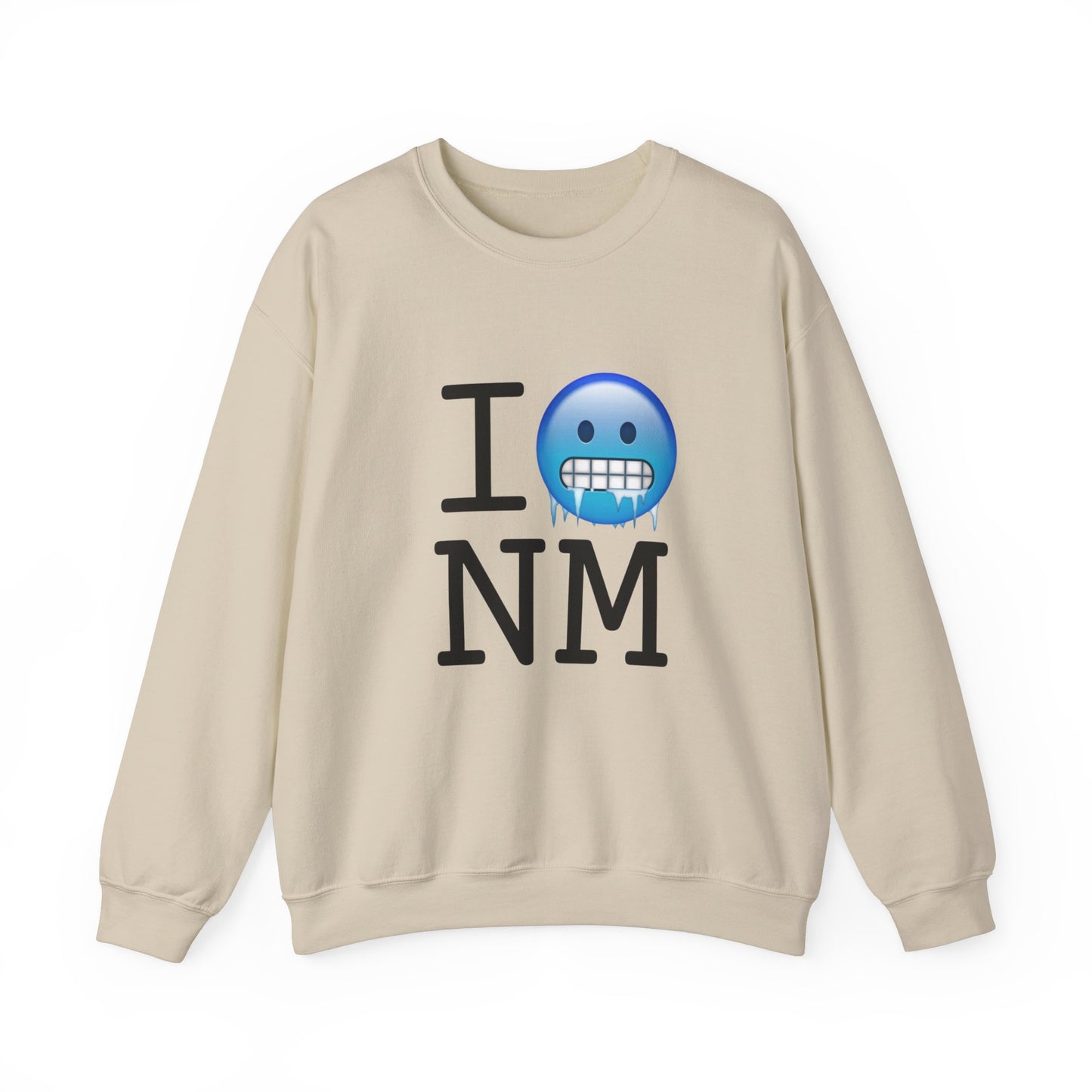 "I'm Cold in New Mexico" Sweatshirt