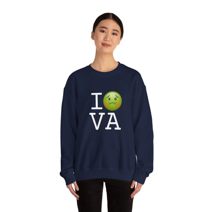 "I'm Nauseous about Virginia" Sweatshirt