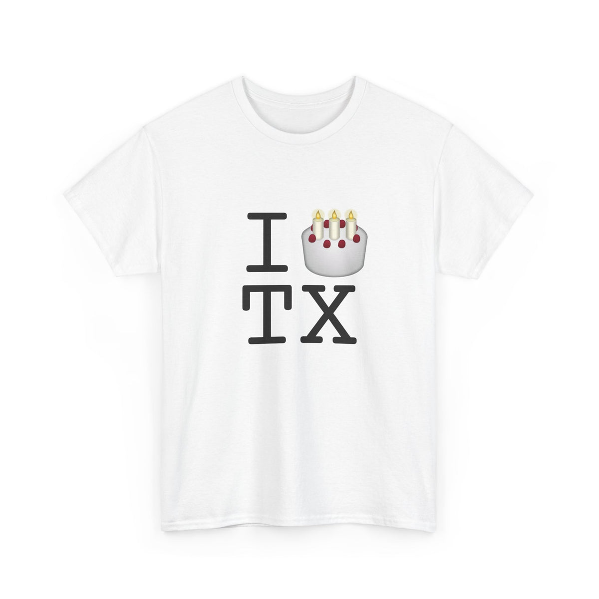 "I Birthday Cake Texas" Tee