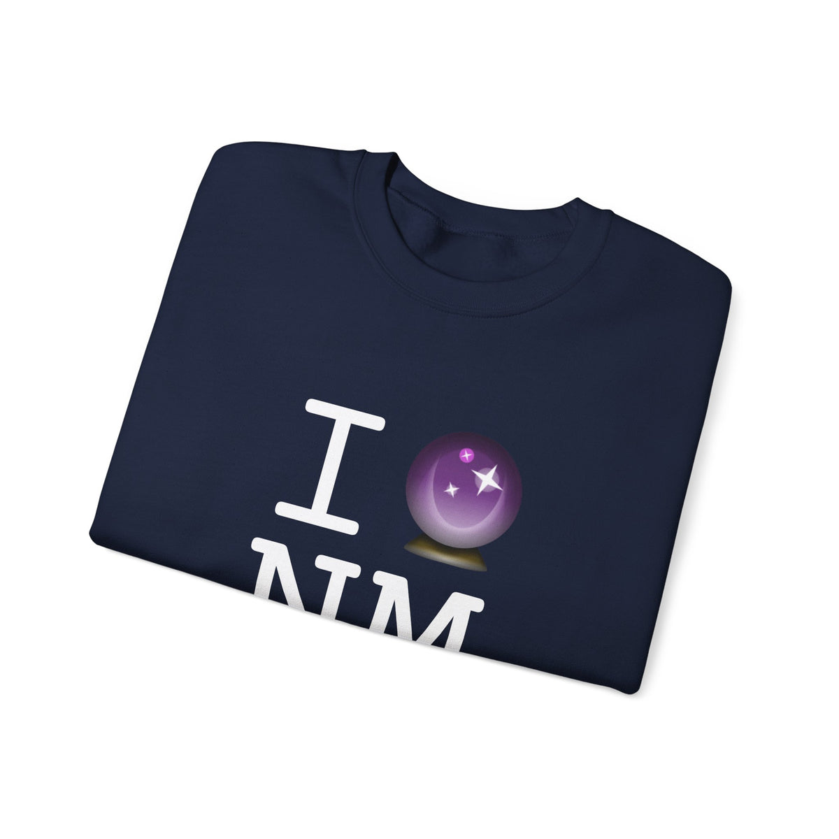 "I Predict the Future (Crystal Ball) of New Mexico" Sweatshirt