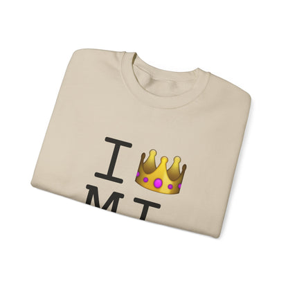 "I'm Royalty (Wear a Crown) in Michigan" Sweatshirt