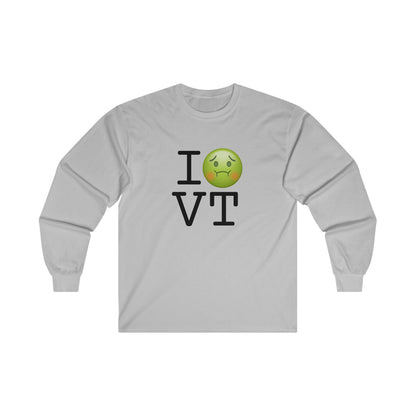 "I'm Nauseous about Vermont" Long Sleeve Shirt