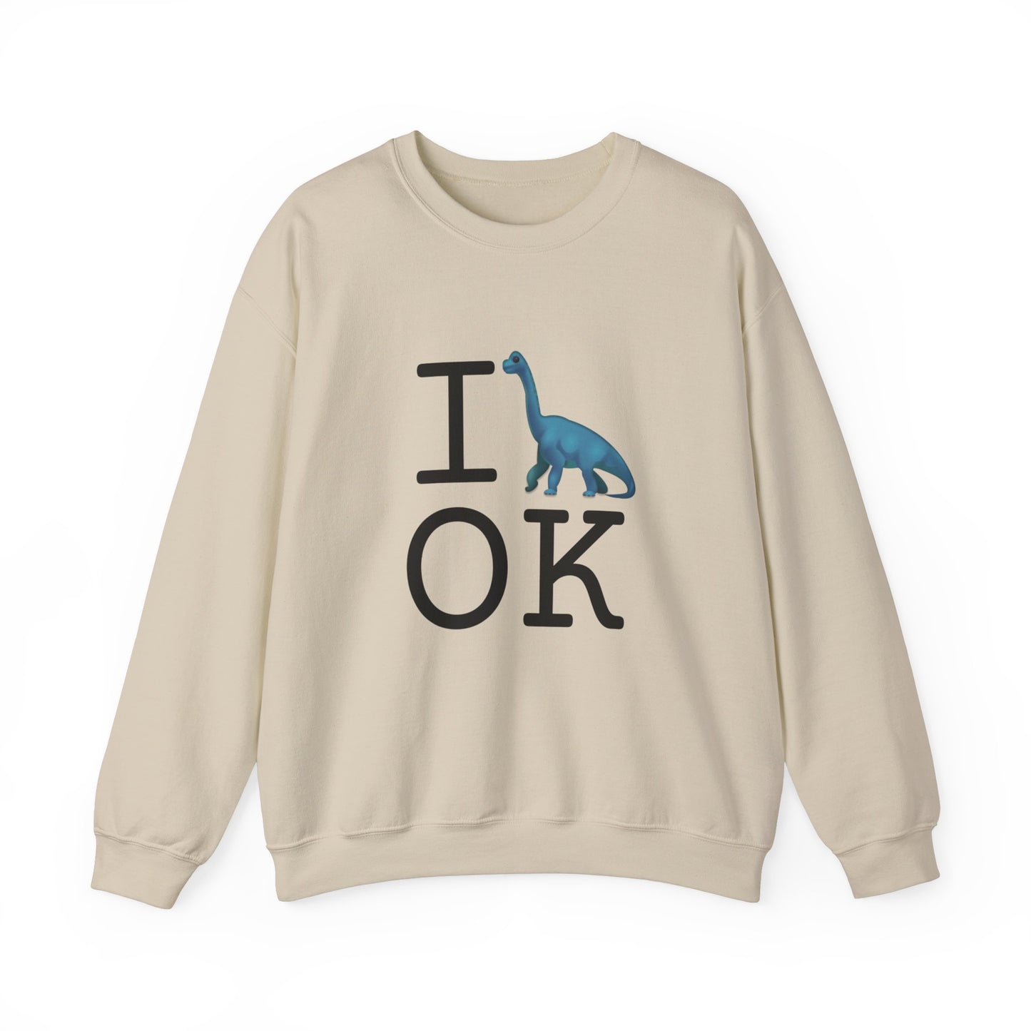 "I'm a Dinosaur in Oklahoma" Sweatshirt