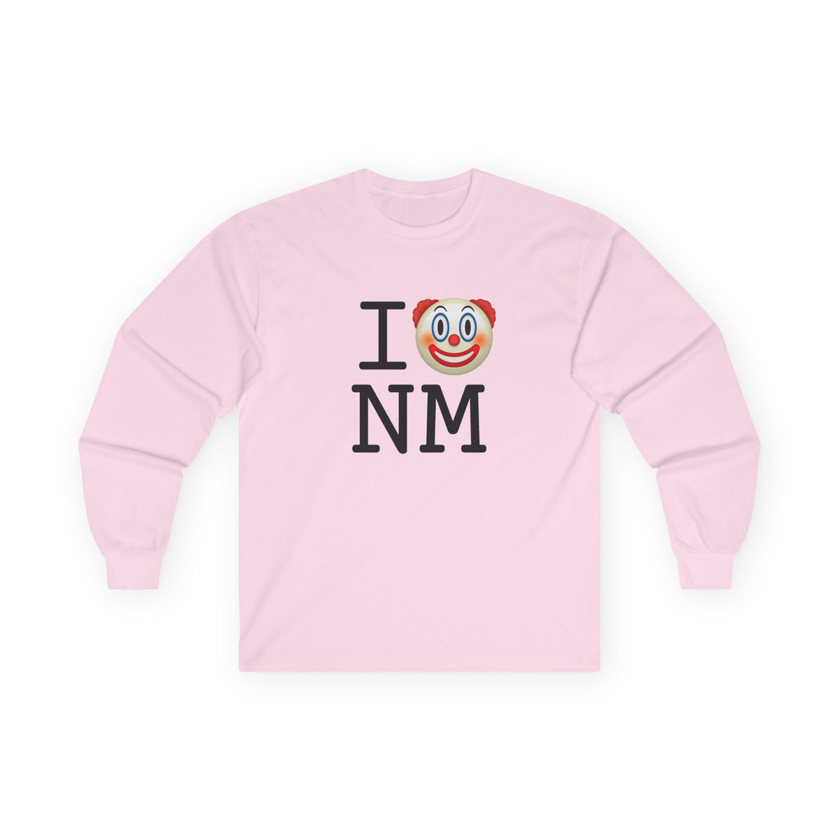 "I Clown on New Mexico" Long Sleeve Shirt