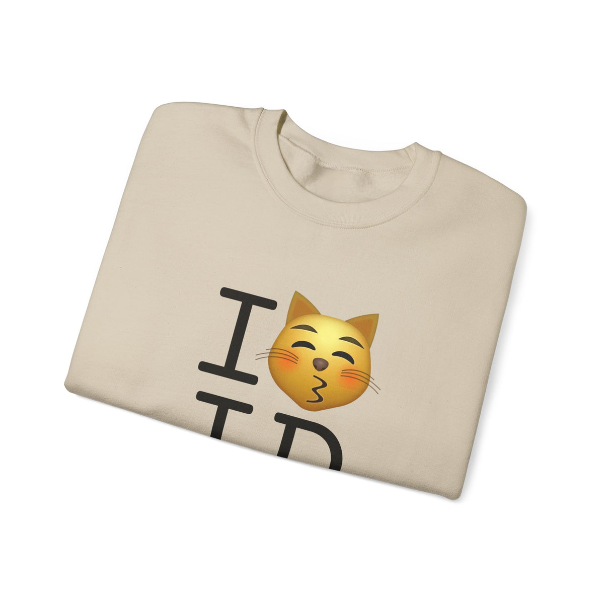 "I'm a Kissing Cat toward Idaho" Sweatshirt