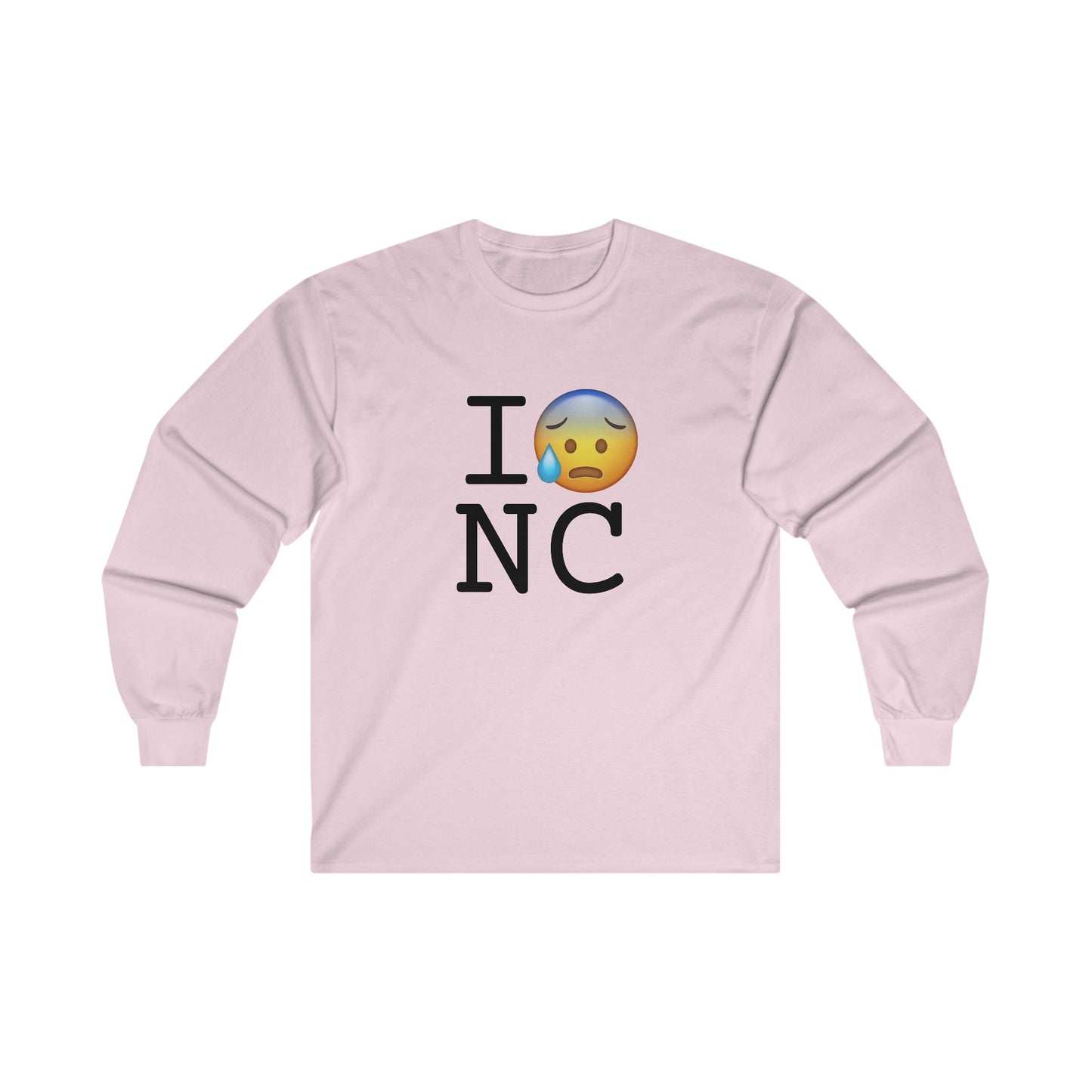 "I'm in a Cold Sweat about North Carolina" Long Sleeve Shirt