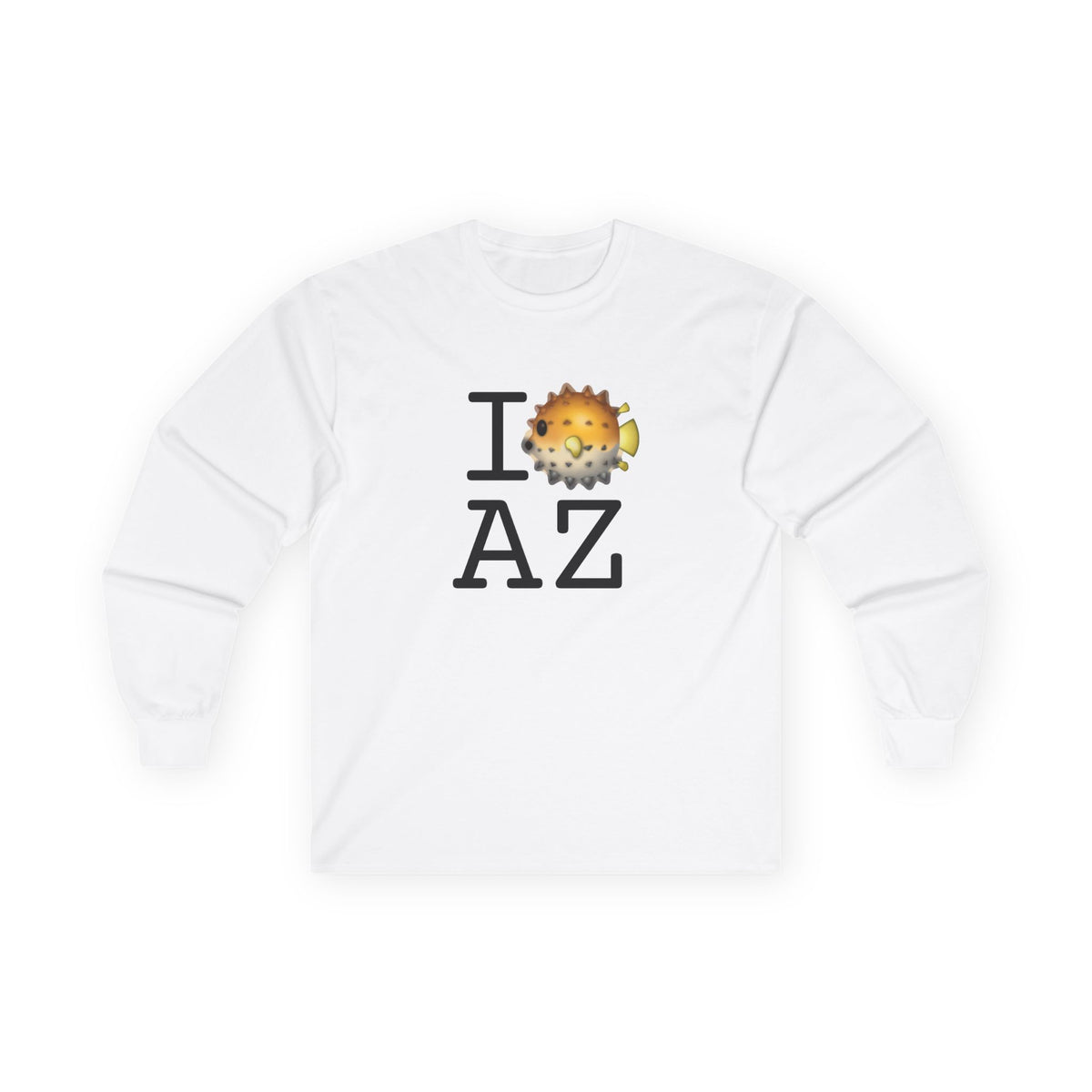 "I Blowfish in Arizona" Long Sleeve Shirt