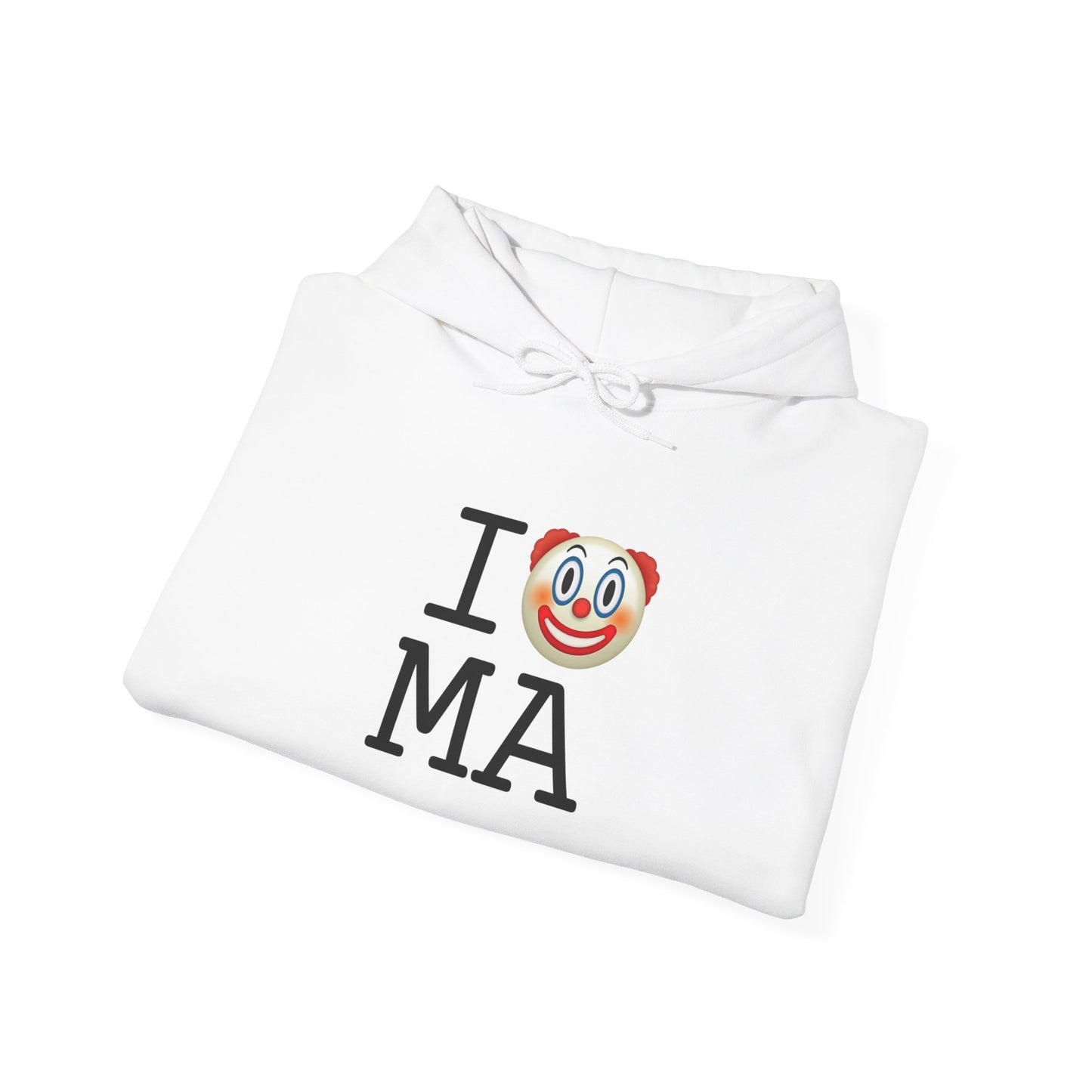 "I Clown on Massachusetts" Hoodie