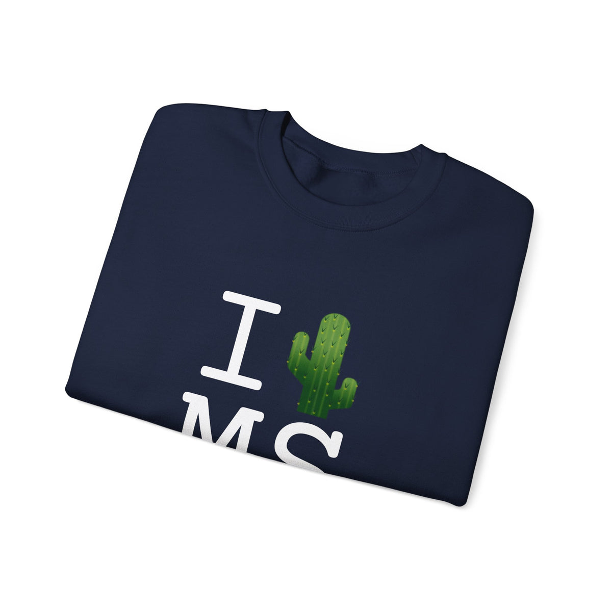 "I Cactus Mississippi" Sweatshirt
