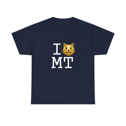 "I'm a Pouting Cat about Montana" Tee