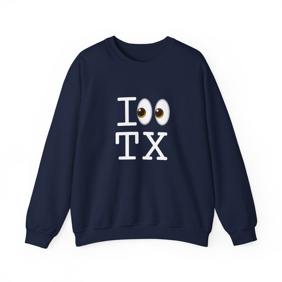 "I Look at Texas" Sweatshirt