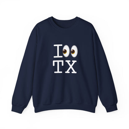 "I Look at Texas" Sweatshirt