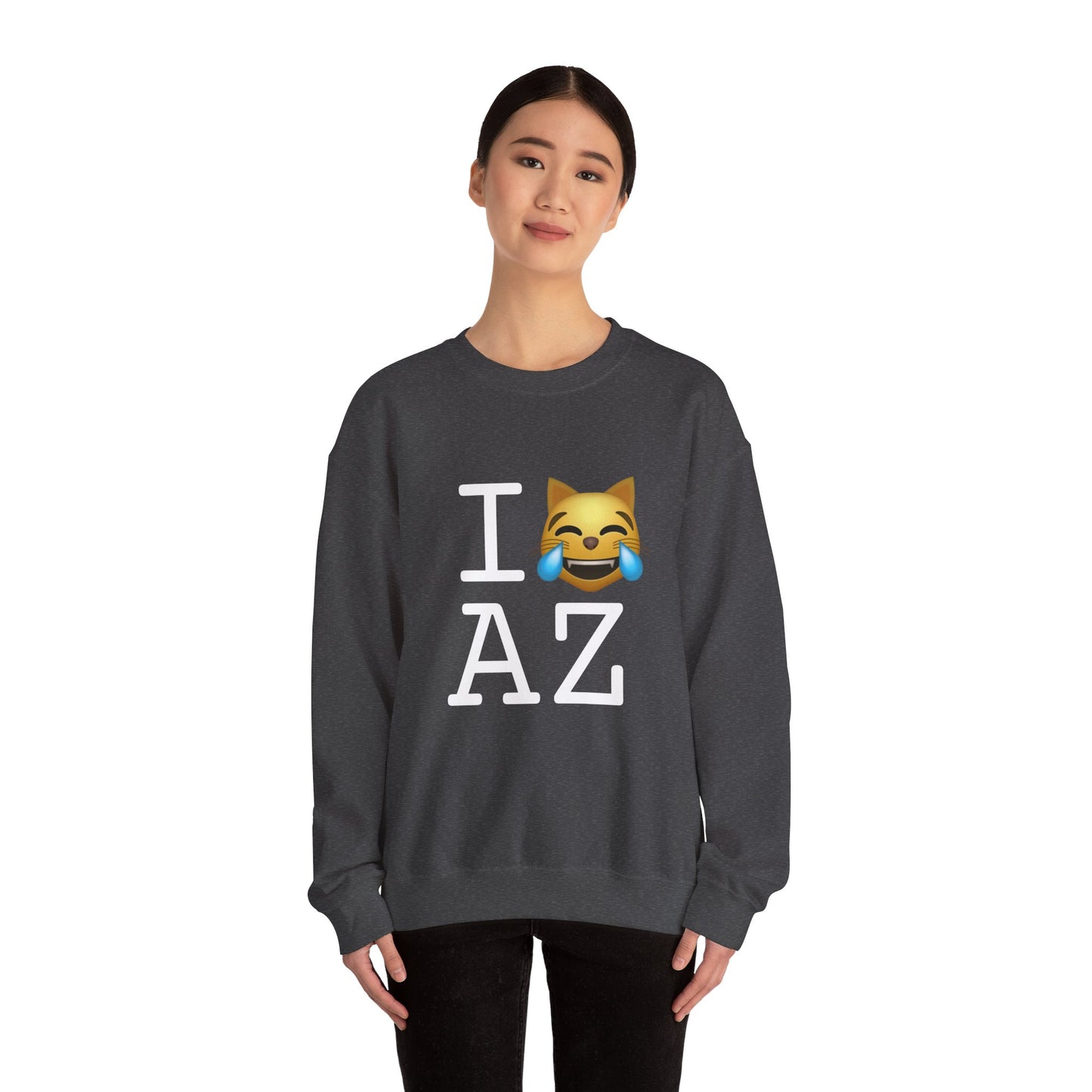 "I'm Laughing like a Cat at Arizona" Sweatshirt